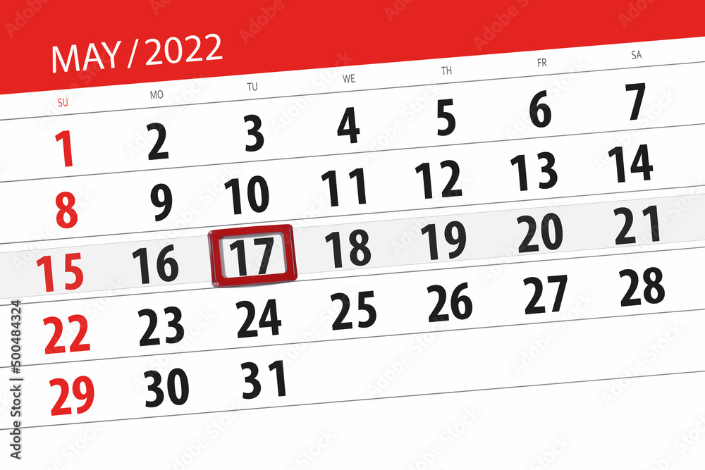 Fototapeta premium Calendar planner for the month may 2022, deadline day, 17, tuesday