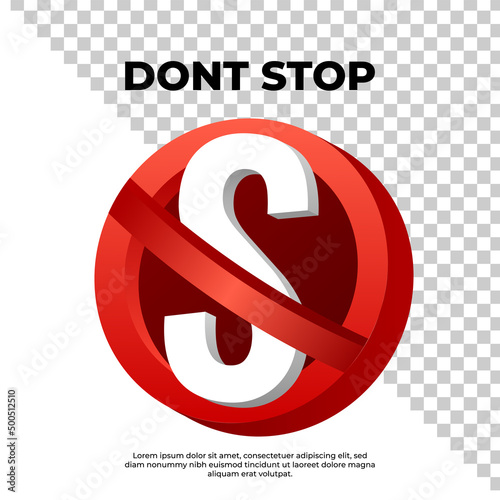 dont stop Area Sign 3d rendering logo with red background