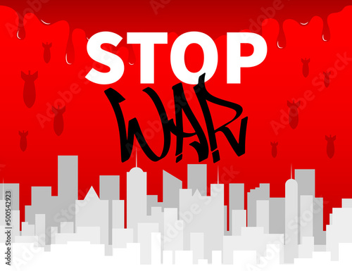 Stop anti-war graffiti City bomb death blood