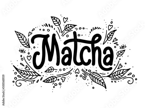 Matcha lettering design with leaves, tea product. Hand-drawn vector calligraphy. Asian japanese beverage. Bold style use for brand and logotype.