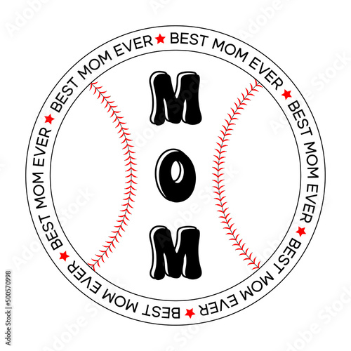 Baseball mother sport medal. Best mom ever sublimation idea for gift. Print on tshirt, mug or tumbler. Proud mama symbol with quote