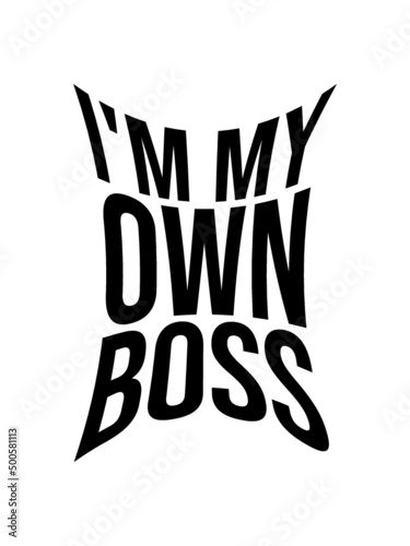 My Own Boss 