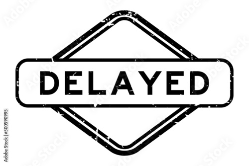 Grunge black delayed word rubber seal stamp on white background