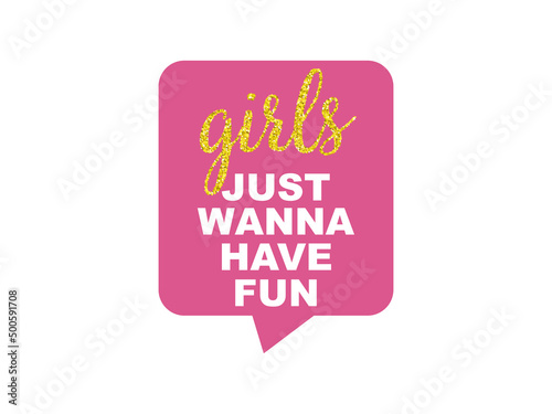 Hen Party Bachelorette vector element for cards, t-shirts, stickers, invitations. Pink sign with text Girls just wanna have fun with golden glitter. Photo booth prop stick.