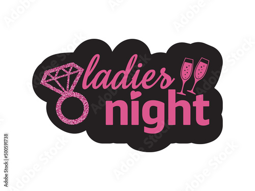 Hen Party Bachelorette vector element for cards, t-shirts, stickers, invitations. Pink text sigh ladies night with champagne glasses and ring with diamond on black background. Photo booth prop stick.
