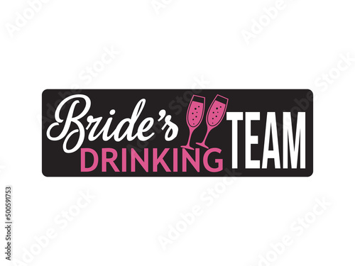 Hen Party Bachelorette vector element for cards, t-shirts, stickers, invitations. Text sign Bride's drinking team Pink with champagne glasses. Photo booth prop stick.