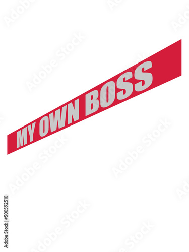 My Own Boss 