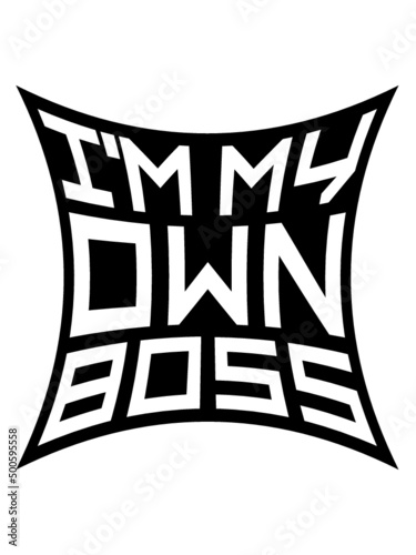 My Own Boss 