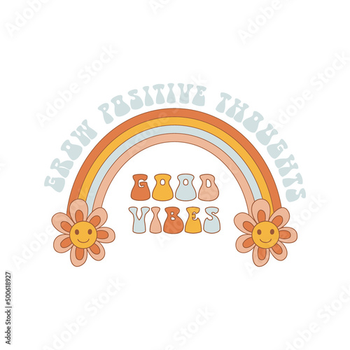 Retro 70s 60s Hippie Groovy Flower Rainbow Floral Daisy Happy Smile Face vector illustration isolated on white. Grow positive thoughts Good vibes pharase. Boho Summer Flower Power print.