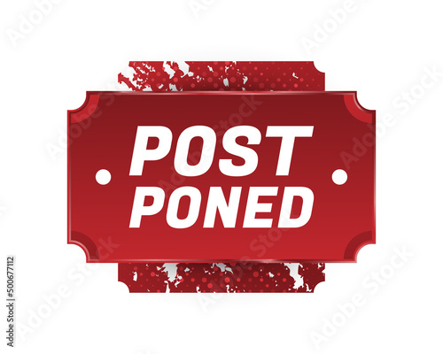Postponed Sign or Stamp Isolated on White Background. Delay or Pending Mark. Postpone Notification Badge