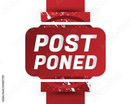 Postponed Sign or Stamp Isolated on White Background. Delay or Pending Mark. Postpone Notification Badge