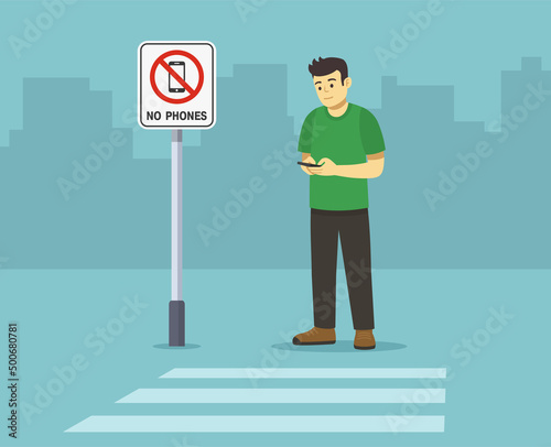 Pedestrian safety. Isolated man standing beside "No phones" sign while using mobile phone. Front perspective view. Flat vector illustration template.
