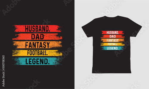 Husband dad fantasy football legend Design.