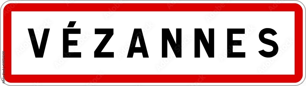 Panneau entrée ville agglomération Vézannes / Town entrance sign Vézannes Panneau entrée ville agglomération Vézannes / Town entrance sign Vézannes