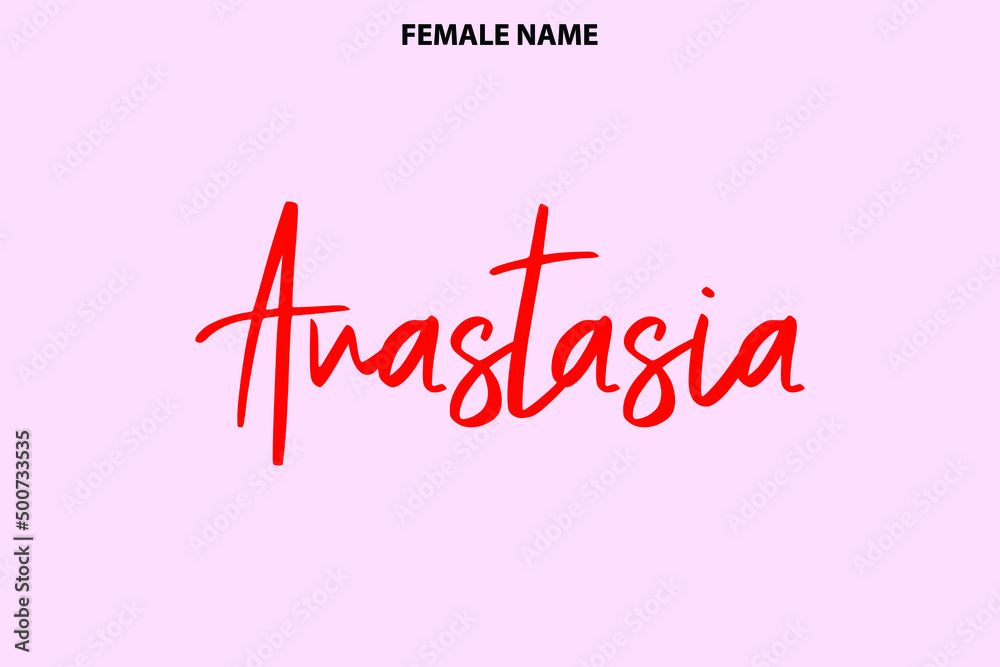 Typography Text Design Given Girl Name Anastasia. on Pink Background Typography Text Design Given Girl Name Anastasia. on Pink Background