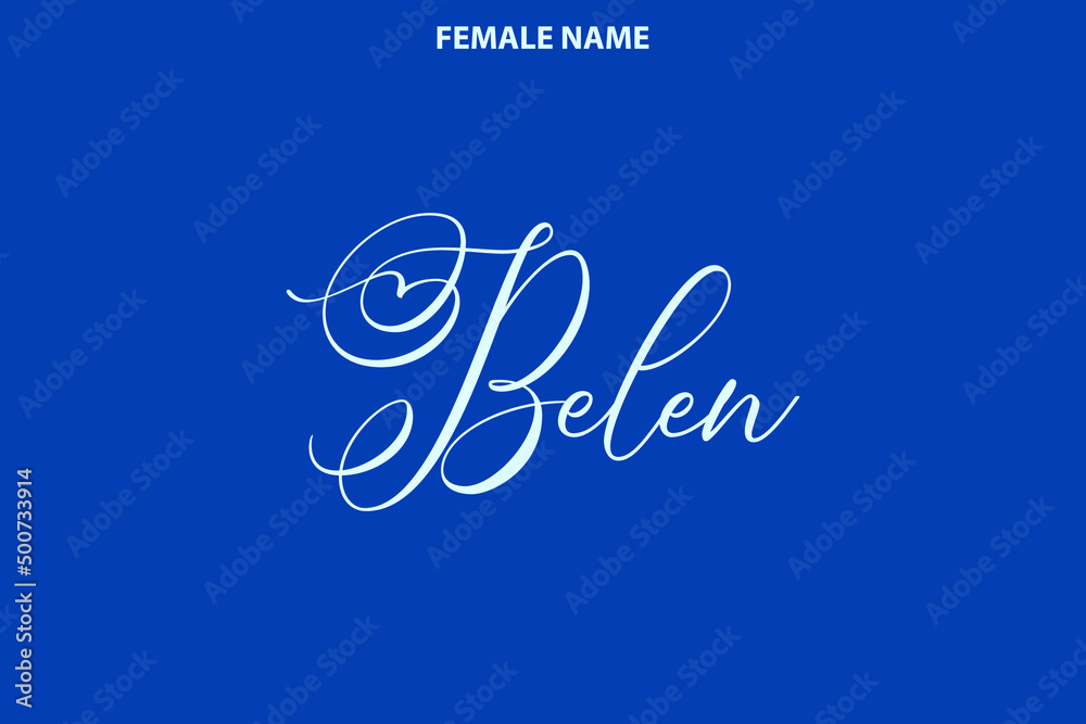 Hand Drawn Vector Girl Name Belen on Blue Background Hand Drawn Vector Girl Name Belen on Blue Background