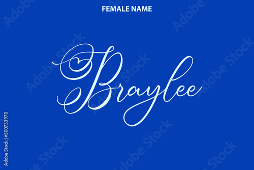 Women's Name Calligraphy Text Braylee on Blue Background