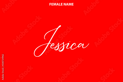 Calligraphy Text Girl Female Name
 Jessica on Red Background