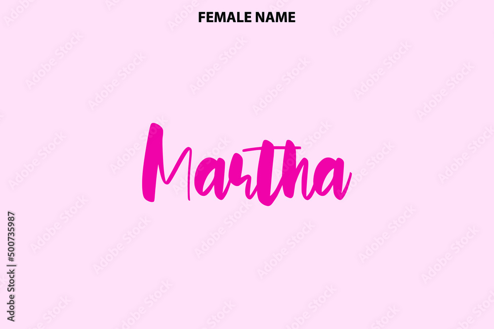 Martha Women's Name Calligraphy Bold Text on Pink Background