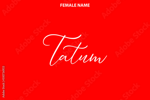 Text Lettering Female First Name Tatum on Red Background