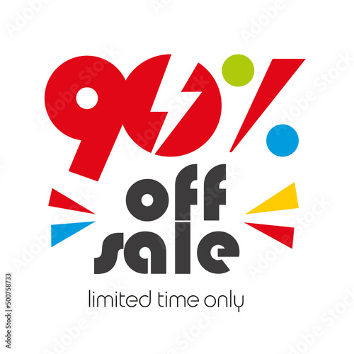 Sale 90 % off big sale and super sale discount voucher coupon colorful color white background