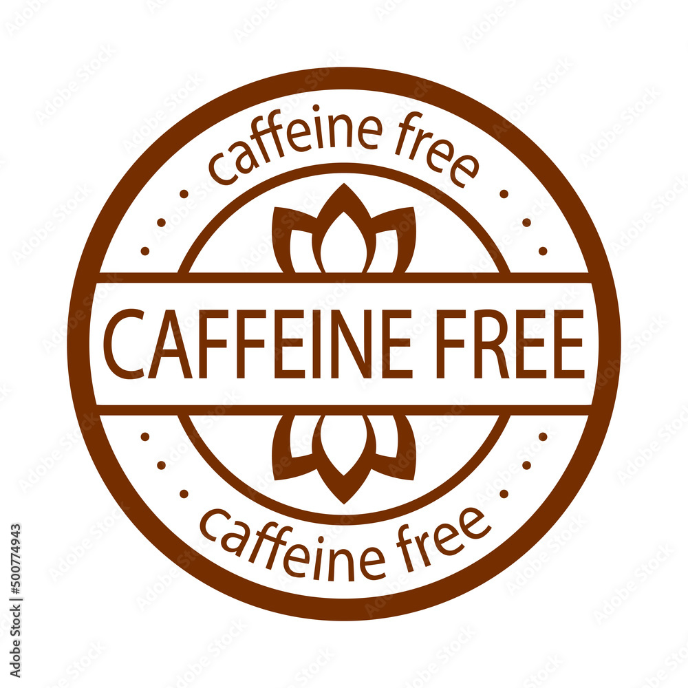 Caffeine free stamp. Brown label. Healthy drinks. Beverage. Herbal tea. Decaf round logo or icon.