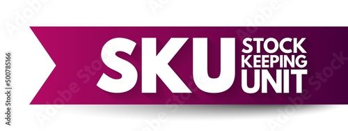 SKU Stock Keeping Unit - scannable bar code, seen printed on product labels in a retail store, acronym text concept background