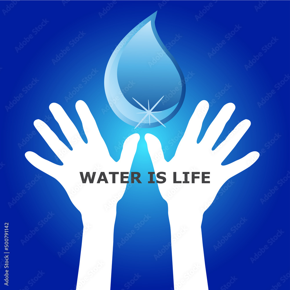 Fototapeta premium WATER IS LIFE