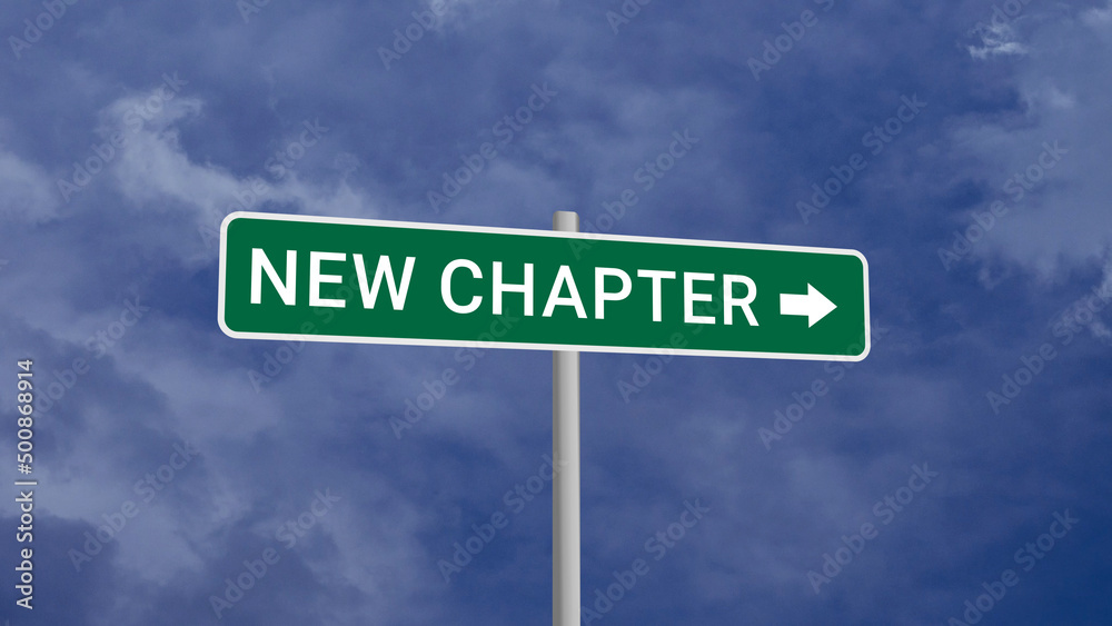 New Chapter Road Sign on Clear Blue Sky with Rapid Moving Clouds New Chapter Road Sign on Clear Blue Sky with Rapid Moving Clouds