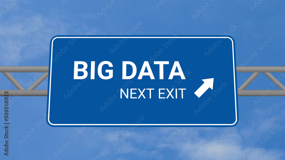 Next Exit is Big Data Highway Road Sign on Clear Blue Sky with Rapid Moving Clouds Next Exit is Big Data Highway Road Sign on Clear Blue Sky with Rapid Moving Clouds