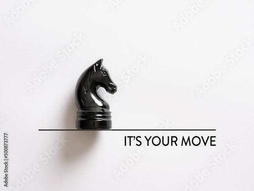 Chess pawn with the message it's your move.