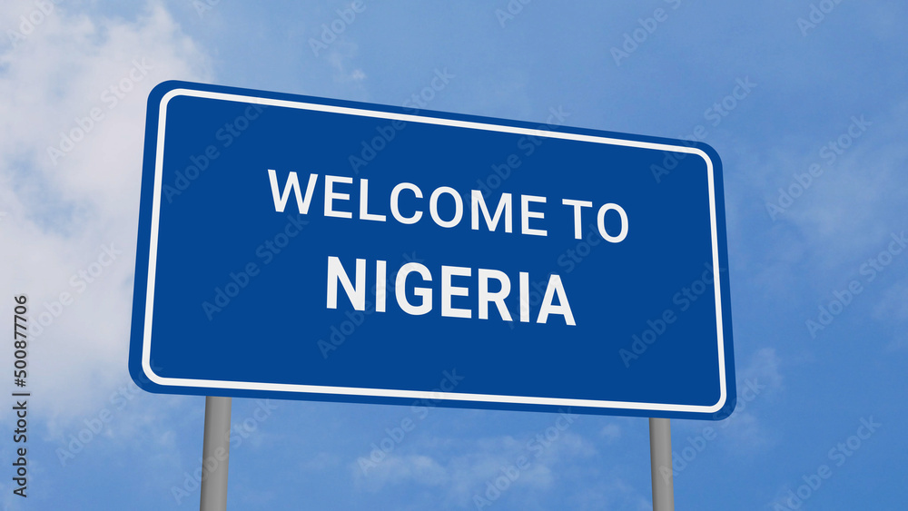 Welcome to Nigeria Road Sign on Clear Blue Sky Welcome to Nigeria Road Sign on Clear Blue Sky
