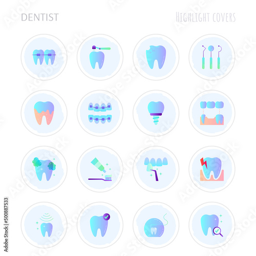 Dentist cabinet. Highlights for stories.Toothbrush and toothpaste, caries, veneers, tooth whitening, implant, calculus, ultrasonic cleaning, orthodontics. Flat gradient icons set, vector illustration.
