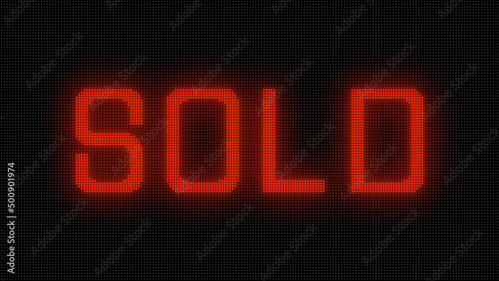 Sold Text Sign on LED Screen