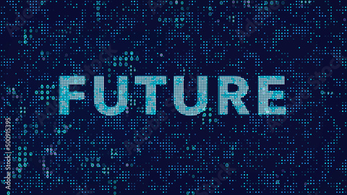 Future Word Text with Digital Futuristic Dotted Background