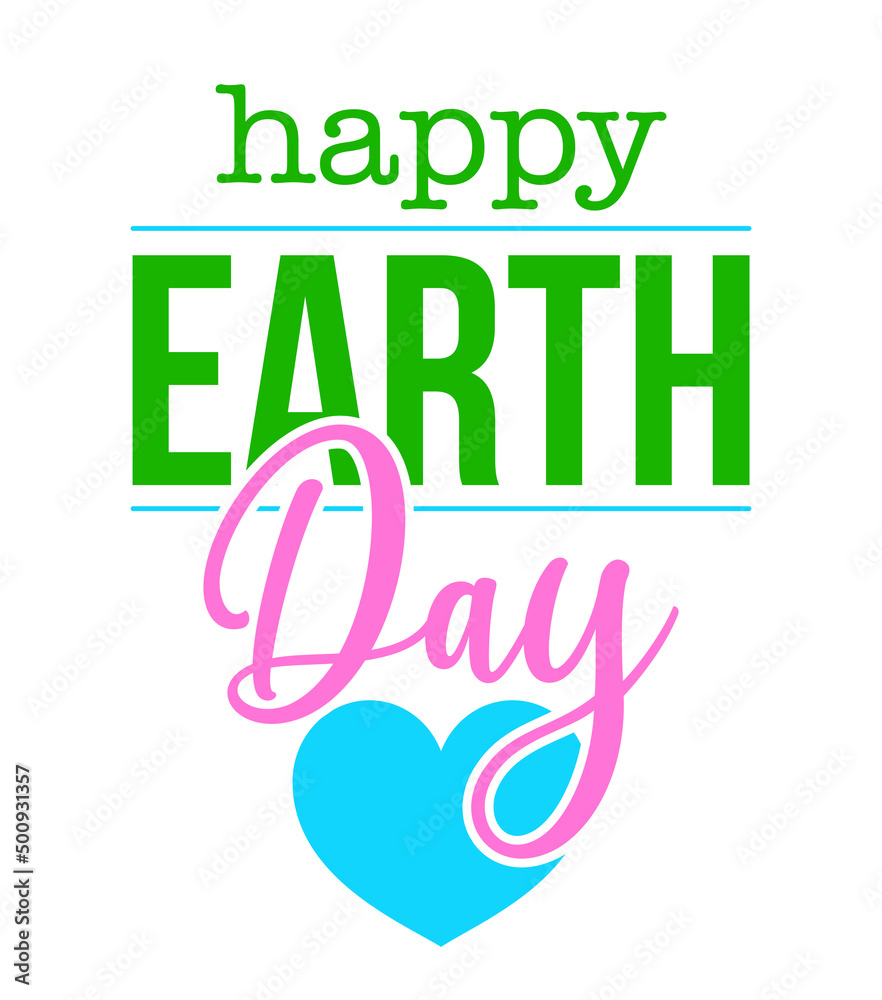 Happy Earth Day - Mother Earth Day. Poster or t-shirt textile graphic design. Beautiful illustration. Earth Day environmental Protection. Every year on April 22.