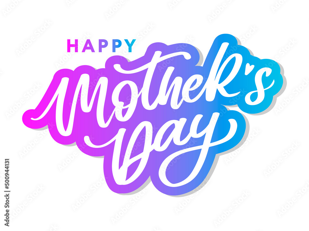 Happy Mothers Day lettering. Handmade calligraphy vector illustration. Mother's day card with flowers