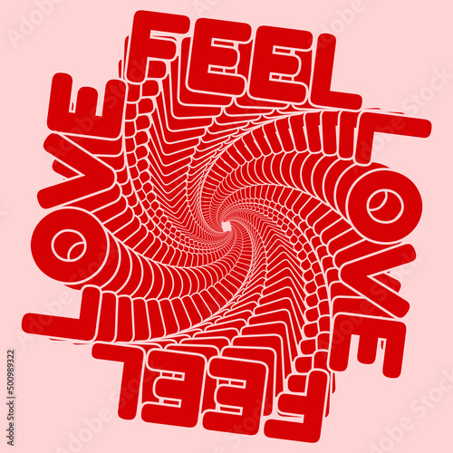 Feel love. Vector 3D lettering isolated . Template for card, poster, banner, print for t-shirt, pin, badge, patch.