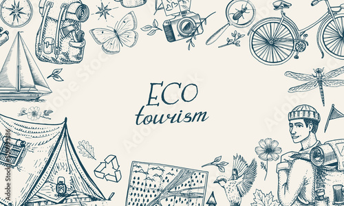 Eco tourism Poster or banner.. Eco friendly tourism. Tourist with backpack and tent. Wild nature. Bicycle, map, animals and plants. Hand drawn in vintage style. Vector illustration.