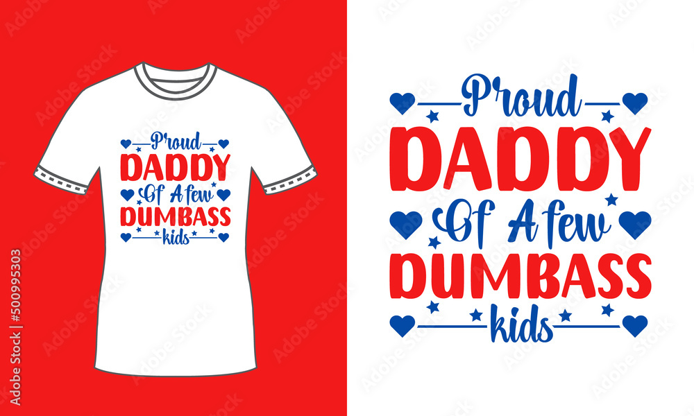 Red and blue fathers day typography t shirt for daddy premium vector Red and blue fathers day typography t shirt for daddy premium vector