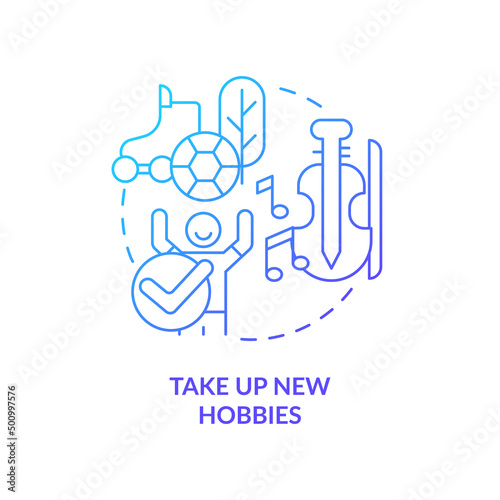 Take up new hobbies blue gradient concept icon. Offline activities. Way to break social media addiction abstract idea thin line illustration. Isolated outline drawing. Myriad Pro-Bold font used