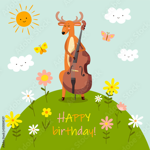 A deer stands on a hill and plays the double bass. Happy birthday lettering. Greeting card. Cute character in cartoon style.