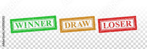 Vector realistic isolated rubber stamp of Winner, Draw and Loser on the transparent background.