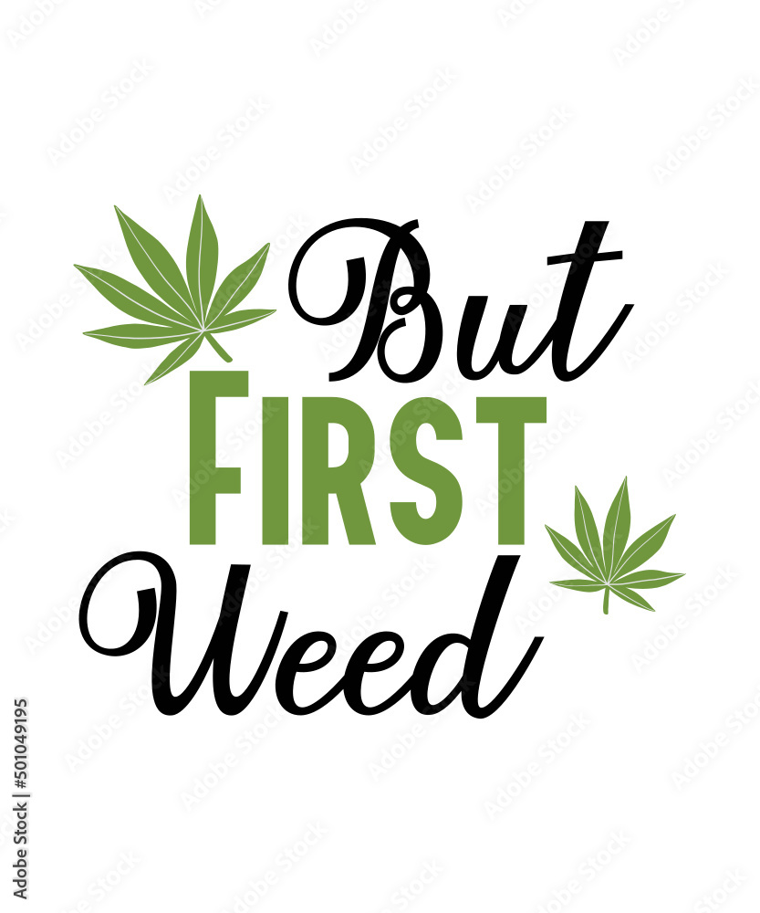 Weed Svg Bundle,Marijuana Svg Bundle,Funny Weed Svg,Smoke Weed Svg,High Svg,Rolling Tray Svg,Blunt Svg,Weed Quotes Svg Bundle Weed Svg Bundle,Marijuana Svg Bundle,Funny Weed Svg,Smoke Weed Svg,High Svg,Rolling Tray Svg,Blunt Svg,Weed Quotes Svg Bundle