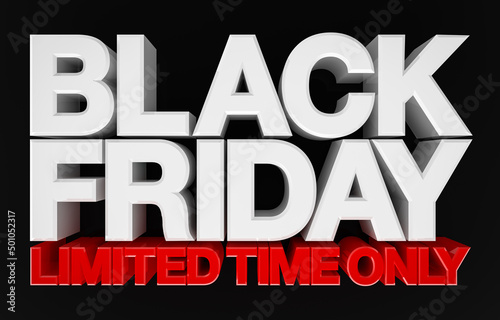 Black friday limited time only banner, 3d rendering