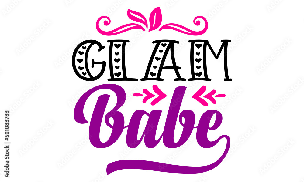 Glam Babe Svg Glam Babe Svg