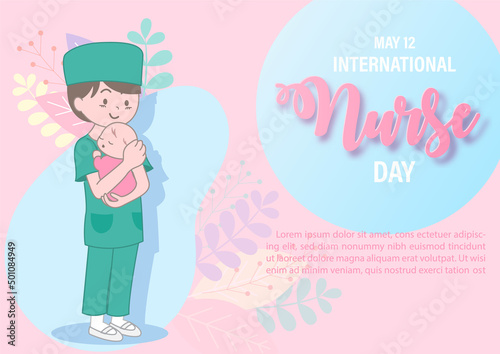 Neonatal's nurse in cartoon character with new born baby with wording of Nurses day, example texts on pink background. International nurse day poster's campaign in flat style and vector design.
