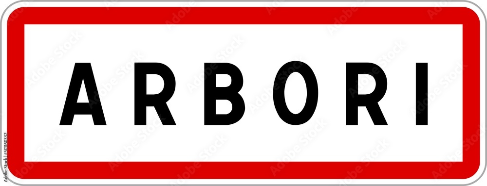 Panneau entrée ville agglomération Arbori / Town entrance sign Arbori Panneau entrée ville agglomération Arbori / Town entrance sign Arbori