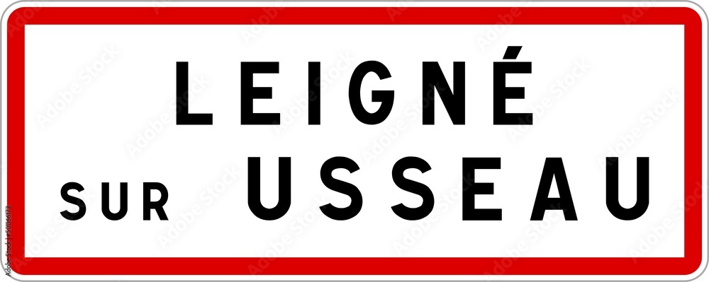 Panneau entrée ville agglomération Leigné-sur-Usseau / Town entrance sign Leigné-sur-Usseau Panneau entrée ville agglomération Leigné-sur-Usseau / Town entrance sign Leigné-sur-Usseau