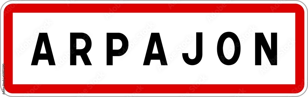 Fototapeta premium Panneau entrée ville agglomération Arpajon / Town entrance sign Arpajon